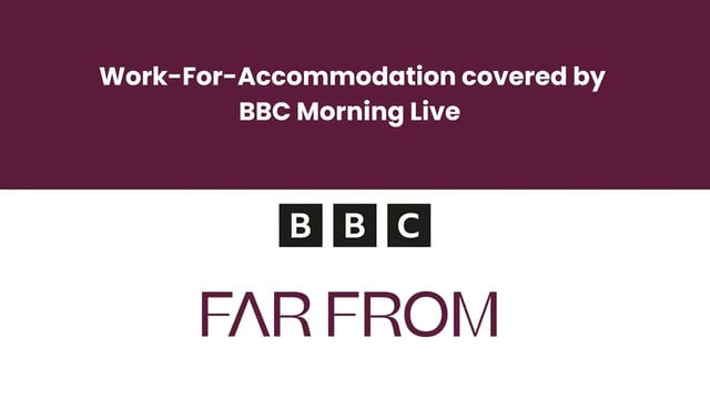 Graphic showing the text 'Work-for-accommodation covered by BBC Morning Live' alongside the BBC logo and FarFrom branding.